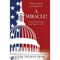 What the Heck Just Happened? A MIRACLE! "Their Chickens Have Come Home to Roost!" - Paperback