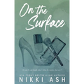 On the Surface: a second chance, single dad romance - Paperback