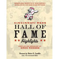 Cincinnati Reds Hall of Fame Highlights: Memorable Moments in Team History as Heard on the Reds Radio Network - Paperback