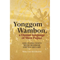 Yonggom Wambon, a Dumut language of West Papua: Annotated Texts with Grammar and Vocabulary - Paperback