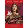 Madeleine: Last French Casquette Bride in New Orleans - Paperback