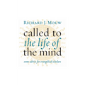 Called to the Life of the Mind: Some Advice for Evangelical Scholars - Paperback
