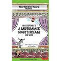 Shakespeare's A Midsummer Night's Dream for Kids: 3 Short Melodramatic Plays for 3 Group Sizes - Hardcover