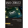 ISO 20022 Empowering the Future of Payments - Hardcover