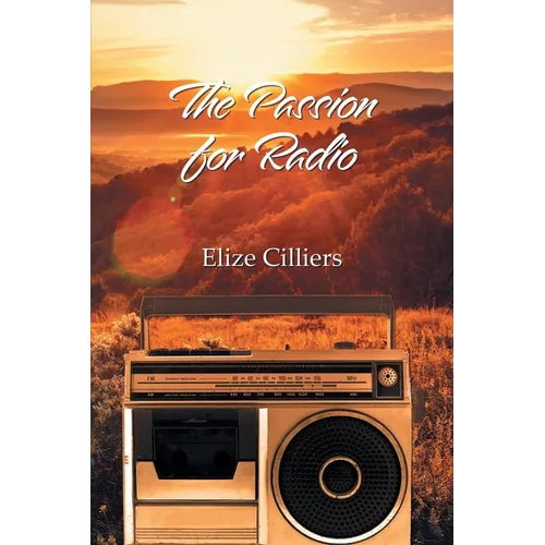 The Passion for Radio - Paperback