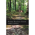 Brown Restless Green - Paperback