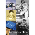 Unheralded Heroes - Paperback