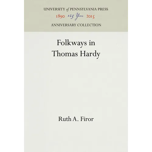 Folkways in Thomas Hardy - Hardcover