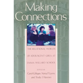 Making Connections: The Relational Worlds of Adolescent Girls at Emma Willard School - Paperback