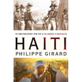 Haiti: The Tumultuous History - From Pearl of the Caribbean to Broken Nation: The Tumultuous History - From Pearl of the Caribbean to Broken Nation - Paperback