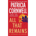 All That Remains: A Scarpetta Novel - Mass Market Paperbound
