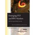 Emerging ITO and BPO Markets: Rural Sourcing and Impact Sourcing - Paperback
