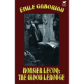 Monsieur Lecoq: The Widow LeRouge - Paperback