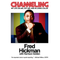 Channeling: My Life On Air, Off Air, and In Living Color - Hardcover