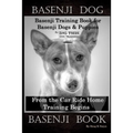 Basenji Dog, Basenji Training Book for Basenji Dogs & Puppies By D!G THIS DOG Training, From the Car Ride Home Training Begins, Basenji Book - Paperback