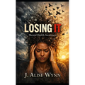 Losing It: Mental Health Awareness - Paperback