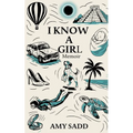 I Know a Girl Memoir - Paperback
