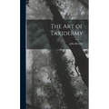 The Art of Taxidermy - Hardcover