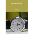 Luxury to Last - Paperback