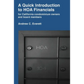 A Quick Introduction to HOA Financials: for California condominium owners and board members - Paperback