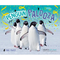 Penguin Palooza: A Fun, Photo-Filled Picture Book Celebration of All Things Penguin! - Hardcover