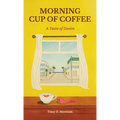Morning Cup of Coffee, A Taste of Desire - Hardcover