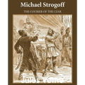 Michael Strogoff: The Courier of the Czar - Paperback