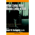 When Living Alone Means Living at Risk - Paperback