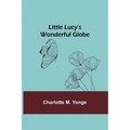Little Lucy's Wonderful Globe - Paperback