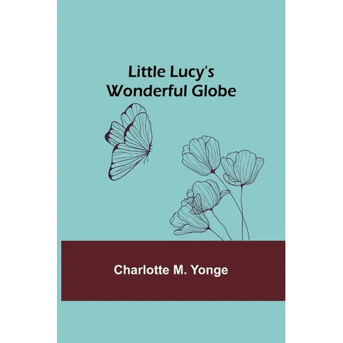 Little Lucy's Wonderful Globe - Paperback