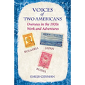 Voices of Two Americans: Overseas in the 1920s, Work and Adventures - Paperback
