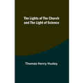 The Lights of the Church and the Light of Science - Paperback