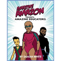 Amazine Amazon presents Amazine Educators: Amazine Educators - Paperback
