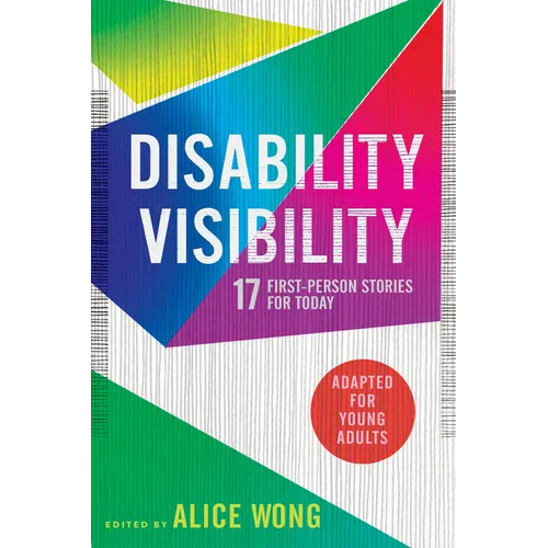 Disability Visibility (Adapted for Young Adults): 17 First-Person Stories for Today - Paperback