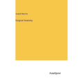 Surgical Anatomy - Hardcover