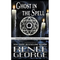 Ghost in the Spell: A Paranormal Women's Fiction Novel - Paperback