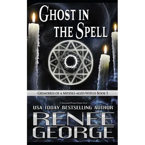 Ghost in the Spell: A Paranormal Women's Fiction Novel - Paperback
