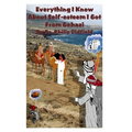 Everything I Know About Self-esteem I Got From Gehazi - Paperback