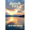 Sabbath Born: Reflections of a Reluctant Prophet - Paperback