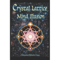 The Crystal Lattice Mind Illusion - Paperback