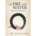 Of Fire and Water: Alchemy and Transformation - Paperback