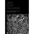 Zero Point Teachings: Selected Articles and Writings of Mystical Psychologist & Scientist Christopher P. Holmes - Paperback