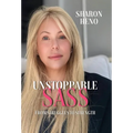 Unstoppable Sass: From Struggles to Strength - Hardcover