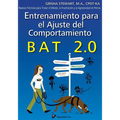 Entrenamiento para el Ajuste del Comportamiento BAT 2.0: Nuevas Técnicas para tratar el Miedo, la Frustración y la Agresividad en Perros - Paperback