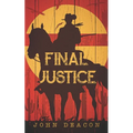 Final Justice: A Classic Western Series with Heart - Paperback