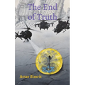The End of Truth: True Time Trilogy Volume Two - Paperback