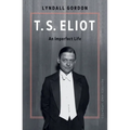 T.S. Eliot: An Imperfect Life - Hardcover