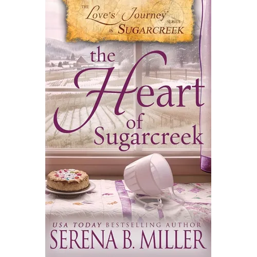 Love's Journey in Sugarcreek: The Heart of Sugarcreek - Paperback