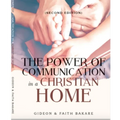 The Power of Communication in a Christian Home - Paperback