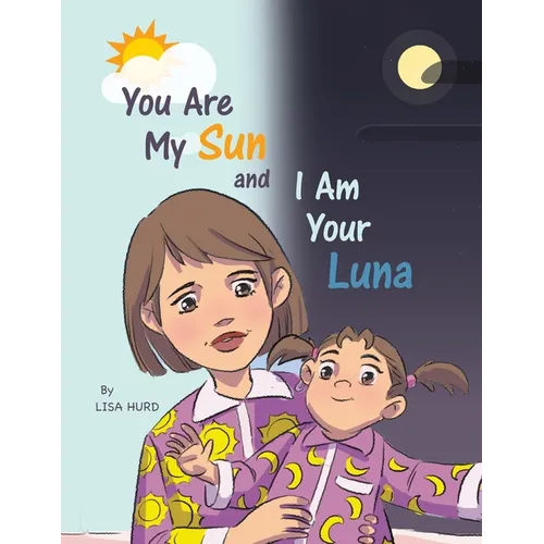 You Are My Sun and I Am Your Luna - Paperback